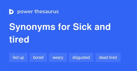 fed up synonyms|sick and tired of synonym.